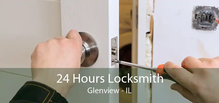 24 Hours Locksmith Glenview - IL