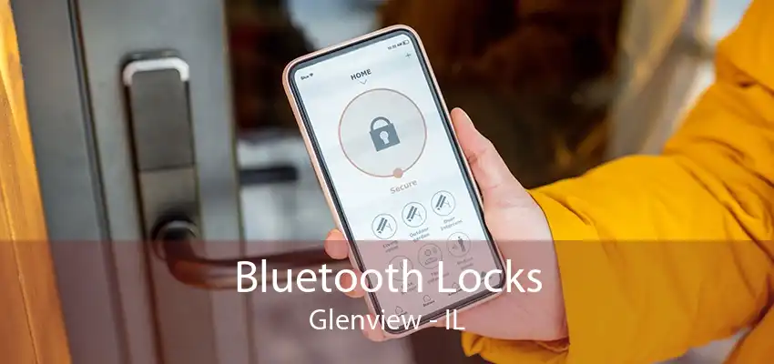 Bluetooth Locks Glenview - IL