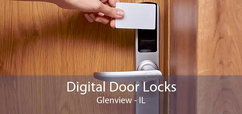 Digital Door Locks Glenview - IL