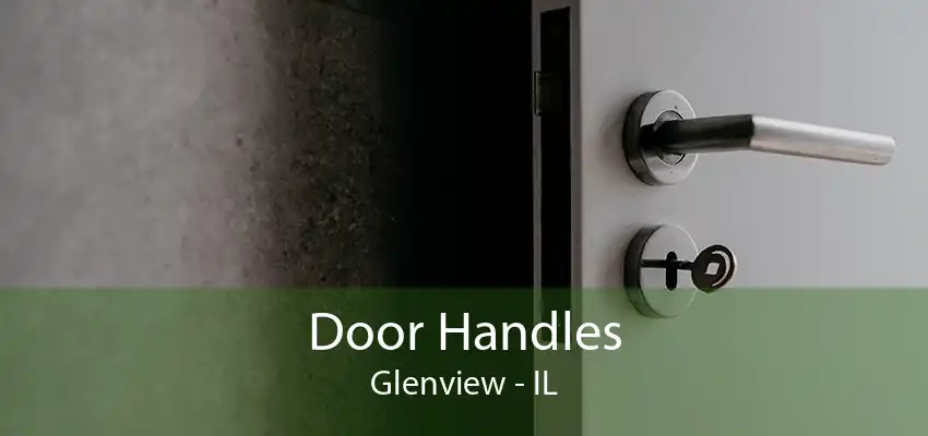 Door Handles Glenview - IL