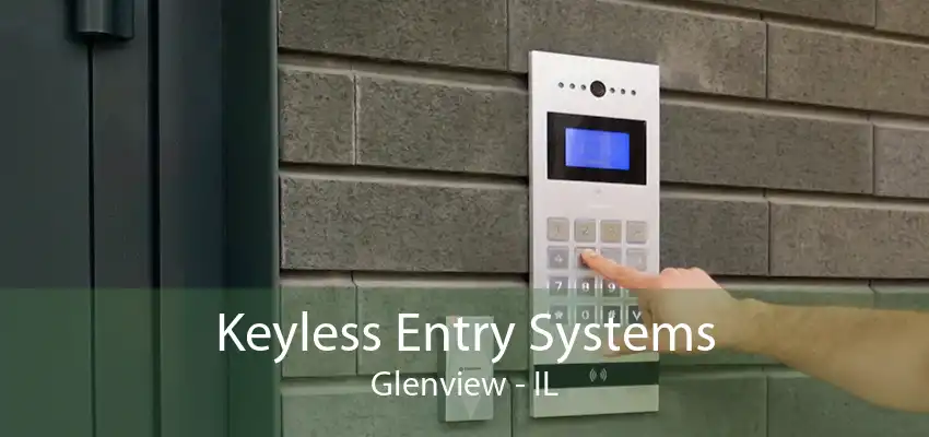 Keyless Entry Systems Glenview - IL