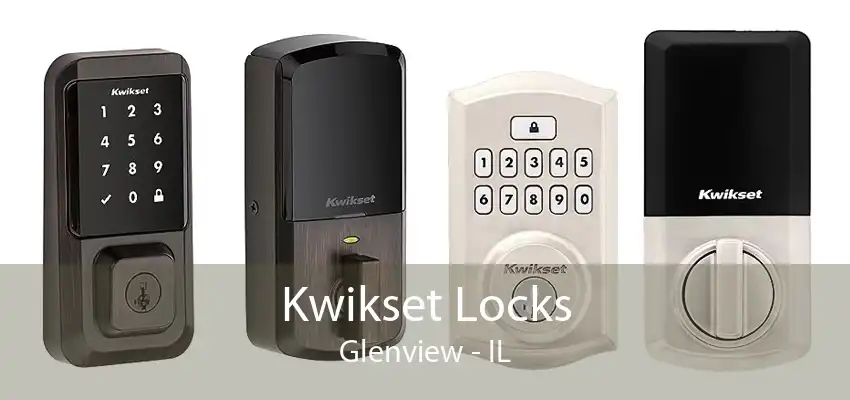 Kwikset Locks Glenview - IL