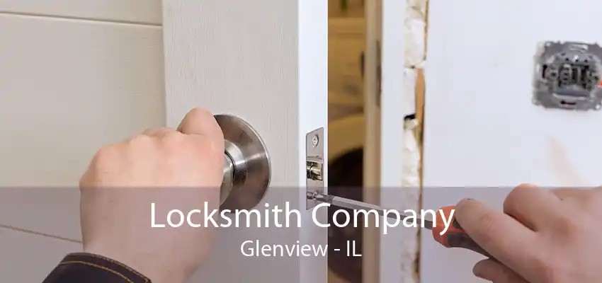 Locksmith Company Glenview - IL