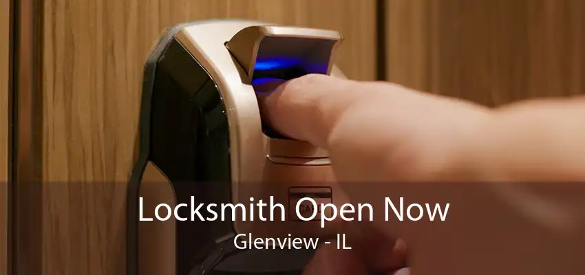 Locksmith Open Now Glenview - IL