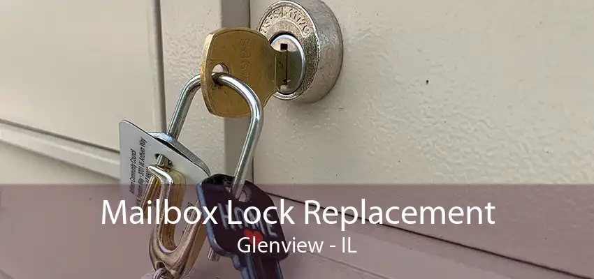 Mailbox Lock Replacement Glenview - IL