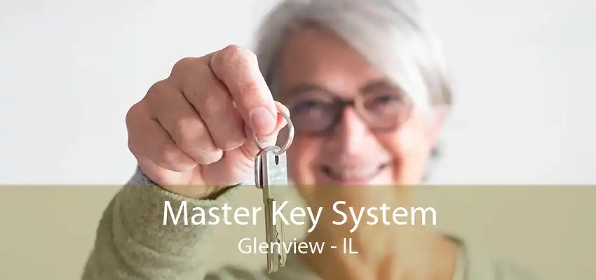 Master Key System Glenview - IL