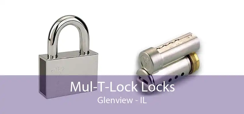 Mul-T-Lock Locks Glenview - IL