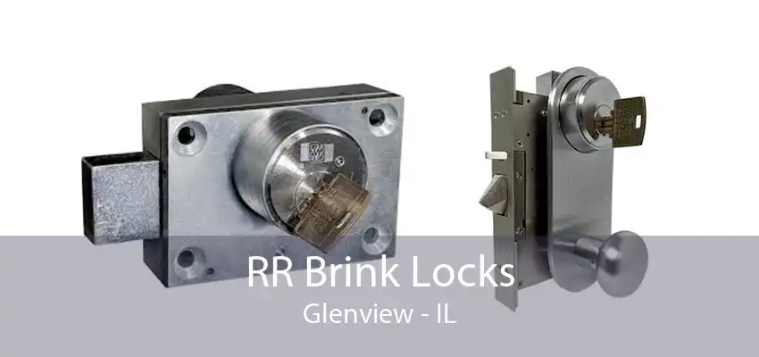 RR Brink Locks Glenview - IL